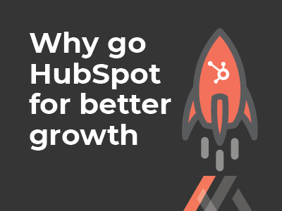 Why Go HubSpot For Better Growth?